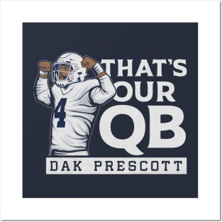 Dak Prescott That's Our QB Posters and Art